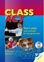 +  "Class Act: Short Plays with Activities for Young Learners with CD" - Daniele Bourdais