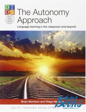  "The Autonomy Approach: Language Learning in the Classroom and Beyond" - Brian Morrison