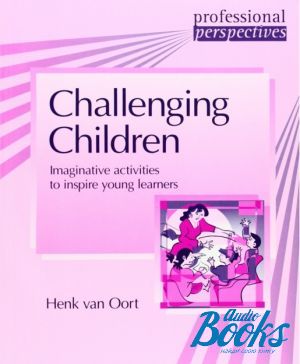 The book "Professional Perspectives: Challenging Children" - Henk van Oort