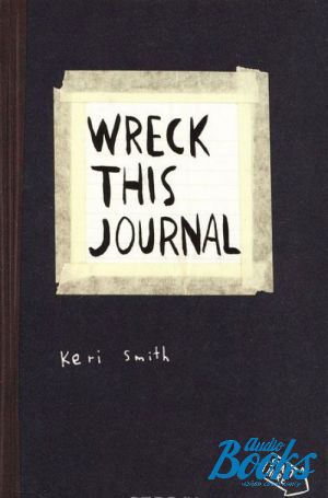 книга "Wreck this journal" - Кери Смит