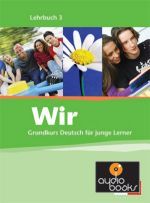 книга + диск "Wir 3 Grundkurs Deutsch fur junge Lerner. Lehrbuch 3. B1 / Базовий курс німецької мови для дітей і підлітків. Книга 3. B1" - Giogio Motta