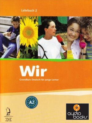 Book + cd "Wir 2 Grundkurs Deutsch fur junge Lerner. Lehrbuch 2. A2 /        .  2. A2" - Eva-Maria Jenkins, Julia Thurher