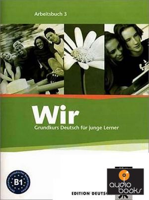 The book "Wir 3 Grundkurs Deutsch fur junge Lerner. Arbeitsbuch 3. B1 /        .   3. B1" - Giogio Motta
