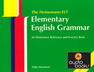 The book "The Heinemann ELT Elementary English Grammar" - Digby Beaumont