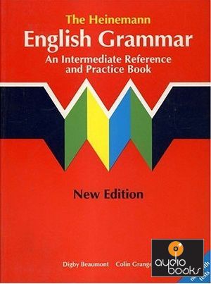 The book "The Heinemann ELT English Grammar New Edition" - Digby Beaumont, Colin Granger