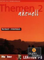 Hartmut Aufderstrasse - Themen Aktuell 2 Kursbuch+Arbeitsbuch Lektion 1-5 (книга + диск)