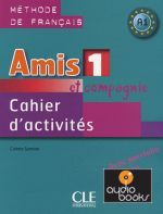 Colette Samson - Amis et compagnie 1 Cahier d`activities (Рабочая тетрадь) (книга)