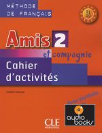 Colette Samson - Amis et compagnie 2 Cahier d`activities (Рабочая тетрадь) (книга)
