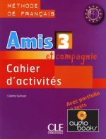 Colette Samson - Amis et compagnie 3 Cahier d`activities (книга)