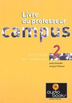 Jacky Girardet - Campus 2 Guide pedagogique (книга)
