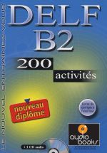 Bloomfield Anatole  - DELF B2, 200 Activites Livre+CD (книга + диск)