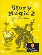 Susan House,  Katharine Scott - Story Magic 2 Activity Book ()