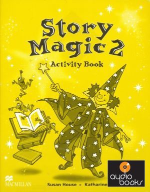 The book "Story Magic 2 Activity Book" - Susan House,  Katharine Scott