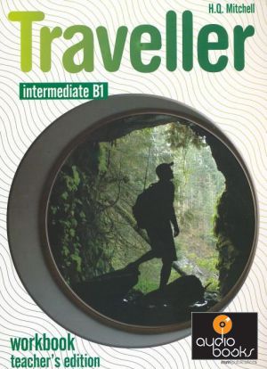 The book "Traveller Intermediate WorkBook Teacher´s Edition" - Mitchell H. Q.