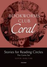  "Oxford Bookworms Club: Stories for Reading Circles: Coral" - Mark Furr