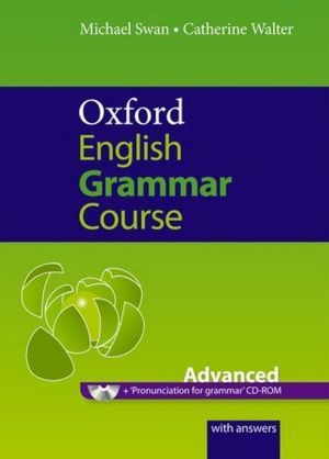Book + cd "Oxford English Grammar Course: Advanced with Answers CD-ROM" - Michael Swan, Catherine Walter