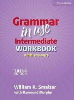 William R. Smalzer - Grammar in Use Intermediate, 3 Edition Workbook with answers ( ) ()