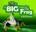 JoAnn Crandall - Our World 2: A Big Lesson for Little Frog ()