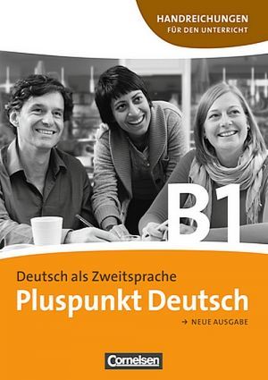 The book "Pluspunkt Deutsch B1 Handreichungen fur den Unterricht"