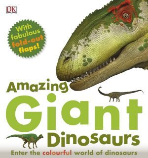 The book "Amazing giant dinosaurs" -  