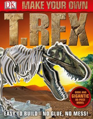 The book "Make Your own T-Rex" -  