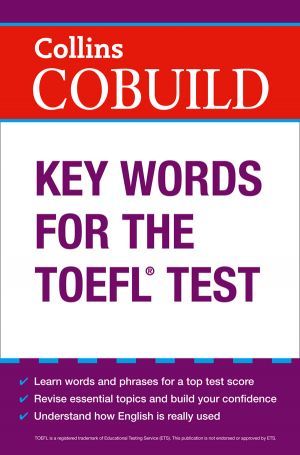 The book "Collins Cobuild key words for the TOEFL Test"