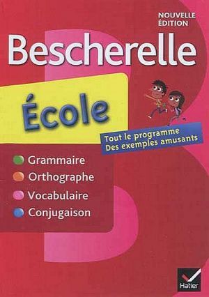 The book "Bescherelle Ecole" -  