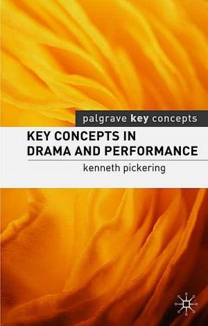 The book "Key Concepts in Drama and Performance" -  