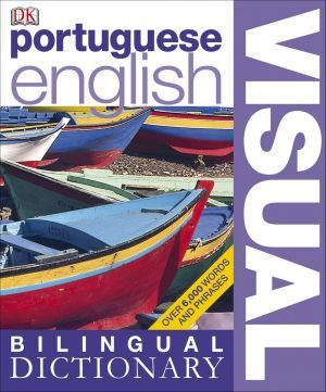 The book "Portuguese-English Visual Bilingual Dictionary"