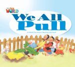  "Our World 1: We All Pull Big Book" - JoAnn Crandall