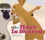  "Our World 2: Hare is Scared Big Book" - JoAnn Crandall