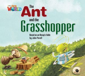 The book "Our World 2: The Ant and the Grasshopper Big Book" - JoAnn Crandall, Shin