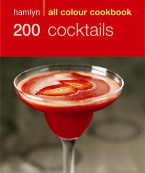 The book "Hamlyn All Colour Cookbook: 200 Cocktails" -  