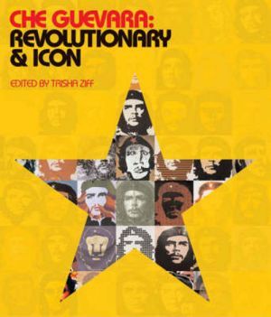 The book "Che Guevara: Revolutionary and icon" -  