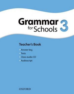 Book + cd "Oxford Grammar for Schools 3: Teacher´s Book with Audio CD (  )" - Liz Kilbey, Martin Moore, Rachel Godfrey