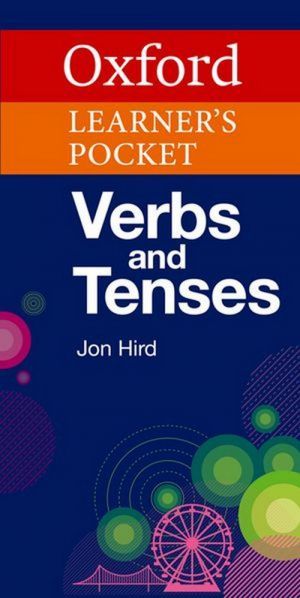 "Oxford Learner´s Pocket Verbs and Tenses" - Hird Jon