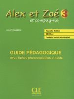 Колетте Самсон - Alex et Zoe Nouvelle 3 Guide pedagogique (книга учителя) (книга)
