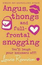  "Angus, thongs and full-frontal snogging" -  