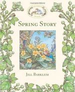  "Brambly hedge: Spring story" - Jill Barklem