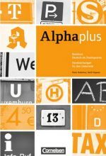  - Alpha plus: Basiskurs A1/1 Handreichungen fur den Unterricht ()