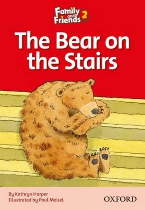  "Family & Friends 2: Reader D: The Bear on the Stairs" - Naomi Simmons