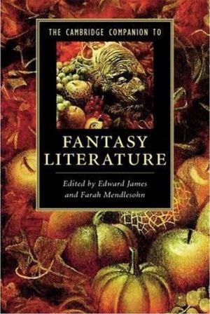 The book "The Cambridge companion to fantasy literature" - Edward James