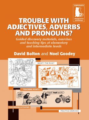 The book "Trouble with adjectives, adverbs and pronouns?" - David Bolton, Noel Goodey
