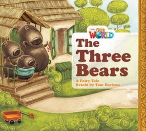 The book "Our World 1: The three bears Big Book" -  