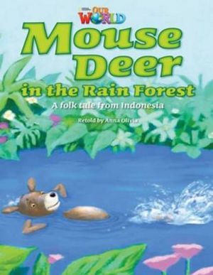 The book "Our World 3: Mouse deer in the rain forest" -  