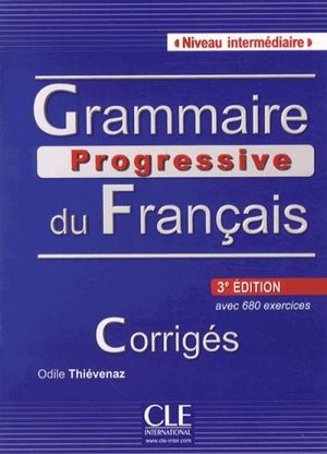 The book "Grammaire Progressive du francais Intermediate, 3 Edition" - Odile Thievenaz