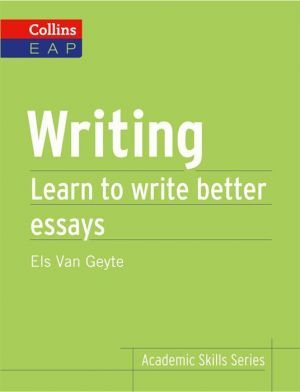The book "Writing. Learn to write better academic essays" -   