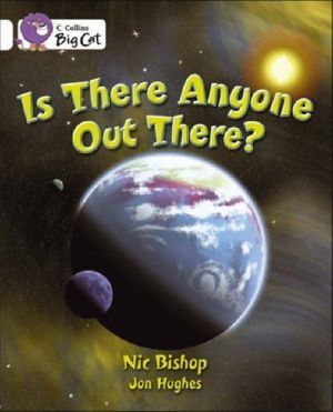  "Is There anyone out there? ()" - Nic Bishop, Jon Hughes