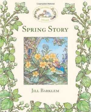 The book "Brambly hedge: Spring story" - Jill Barklem