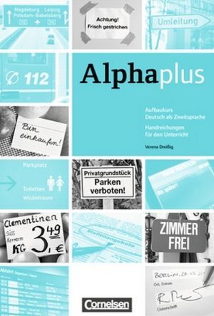  "Alpha plus: Aufbaukurs A1/2 Handreichungen fur den Unterricht" -  